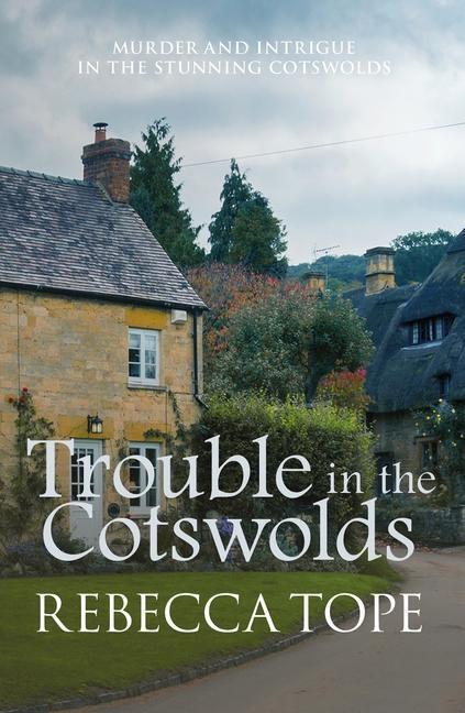 Cover: 9780749022334 | Trouble in the Cotswolds | Rebecca Tope | Taschenbuch | Englisch