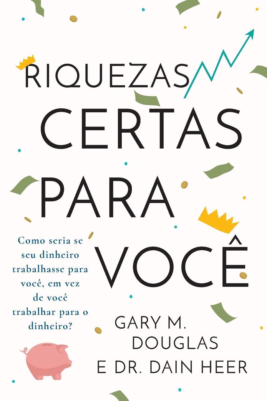 Cover: 9781634933872 | Riquezas certas para você (Portuguese) | Gary M. Douglas (u. a.)
