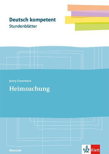 Cover: 9783123526831 | Deutsch kompetent Stundenblätter Erpenbeck, Heimsuchung | Taschenbuch