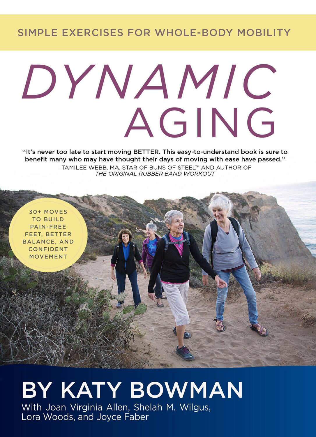 Cover: 9781943370115 | Dynamic Aging | Simple Exercises for Whole Body Mobility | Katy Bowman