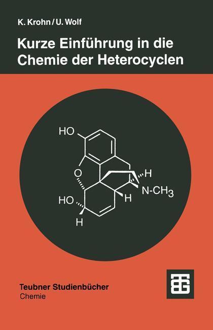 Cover: 9783519035329 | Kurze Einführung in die Chemie der Heterocyclen | Ulrich Wolf | Buch