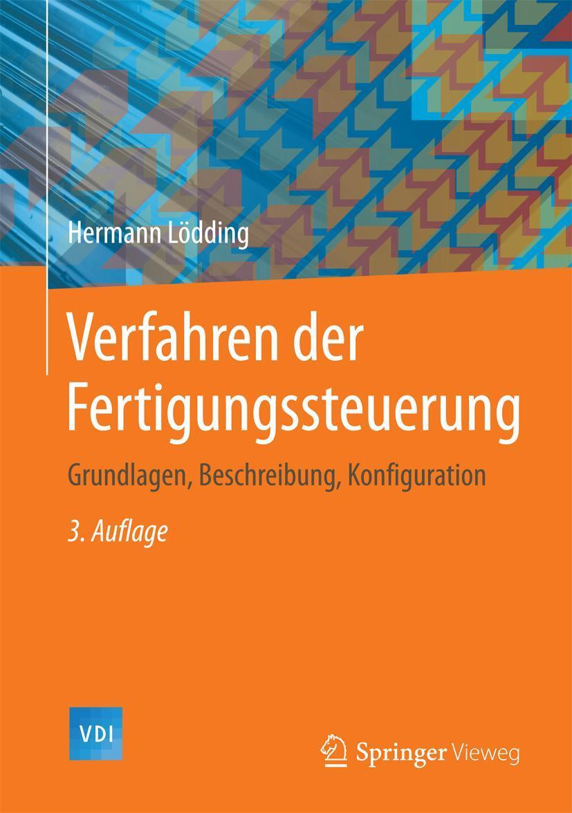 Cover: 9783662484586 | Verfahren der Fertigungssteuerung | Hermann Lödding | Buch | VDI-Buch