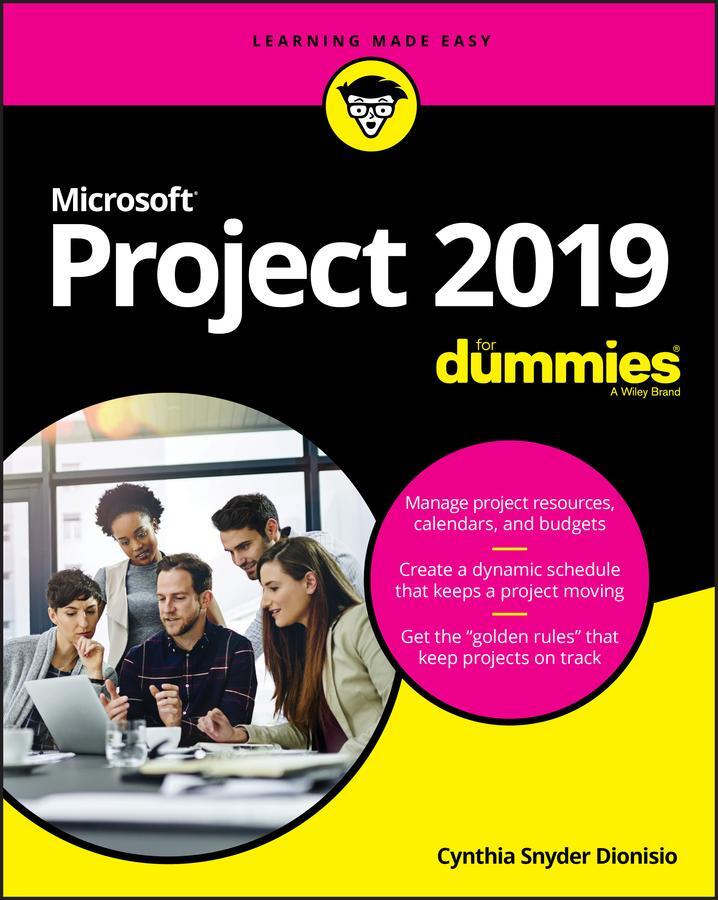 Cover: 9781119565123 | Microsoft Project 2019 For Dummies | Cynthia Snyder Dionisio | Buch