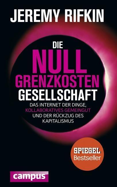 Cover: 9783593399171 | Die Null-Grenzkosten-Gesellschaft | Jeremy Rifkin | Buch | 526 S.