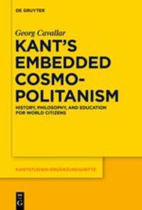 Cover: 9783110554670 | Kant¿s Embedded Cosmopolitanism | Georg Cavallar | Taschenbuch | ISSN