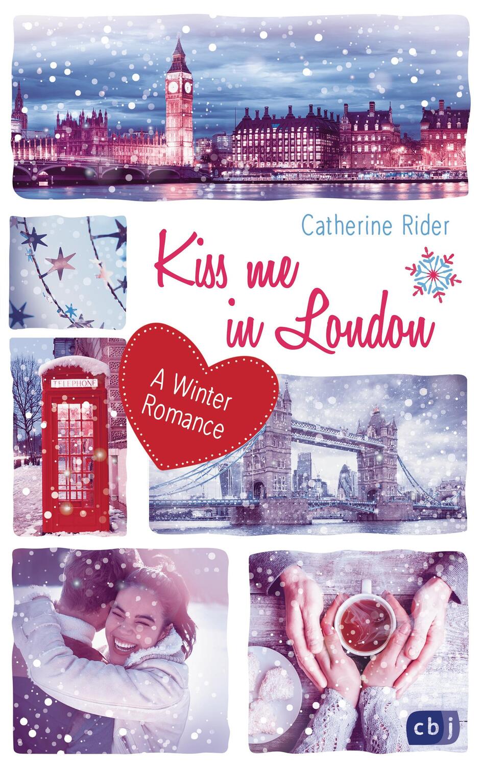 Cover: 9783570165201 | Kiss me in London | A Winter Romance | Catherine Rider | Taschenbuch