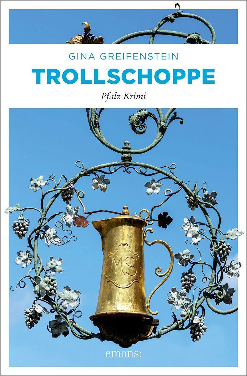 Cover: 9783740815790 | Trollschoppe | Pfalz Krimi | Gina Greifenstein | Taschenbuch | Deutsch