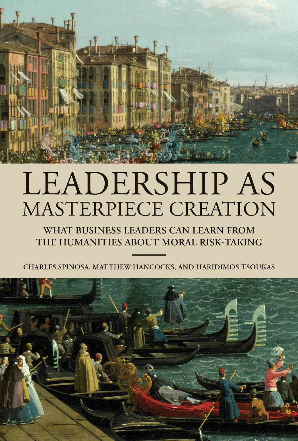 Cover: 9780262048965 | Leadership as Masterpiece Creation | Charles Spinosa (u. a.) | Buch