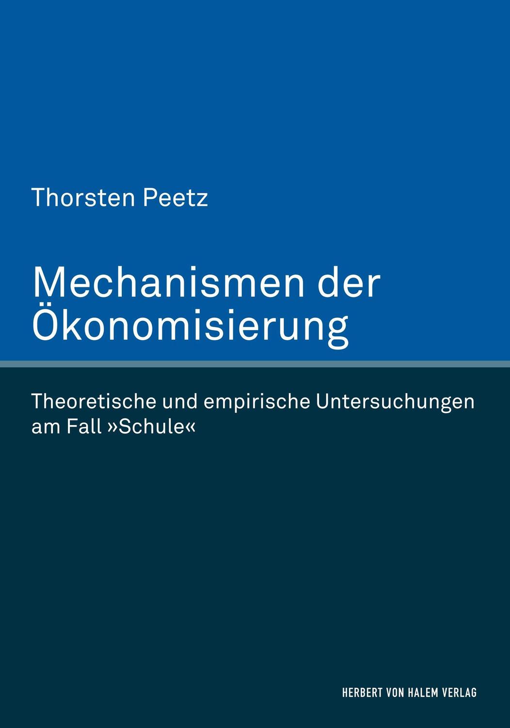 Cover: 9783744507646 | Mechanismen der Ökonomisierung. Theoretische und empirische...