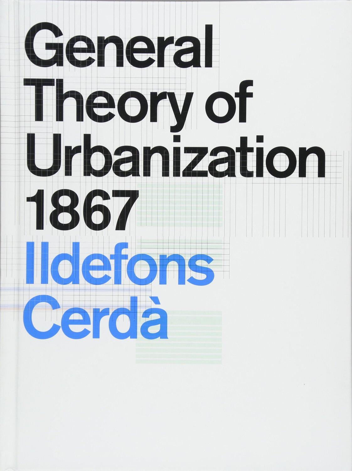 Cover: 9781945150906 | General Theory of Urbanization 1867 | Cerdà Ildefons | Buch | Englisch
