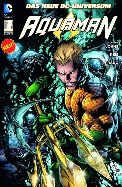 Cover: 9783862014569 | Aquaman 01: Das neue DC-Universum | Geoff Johns (u. a.) | Taschenbuch