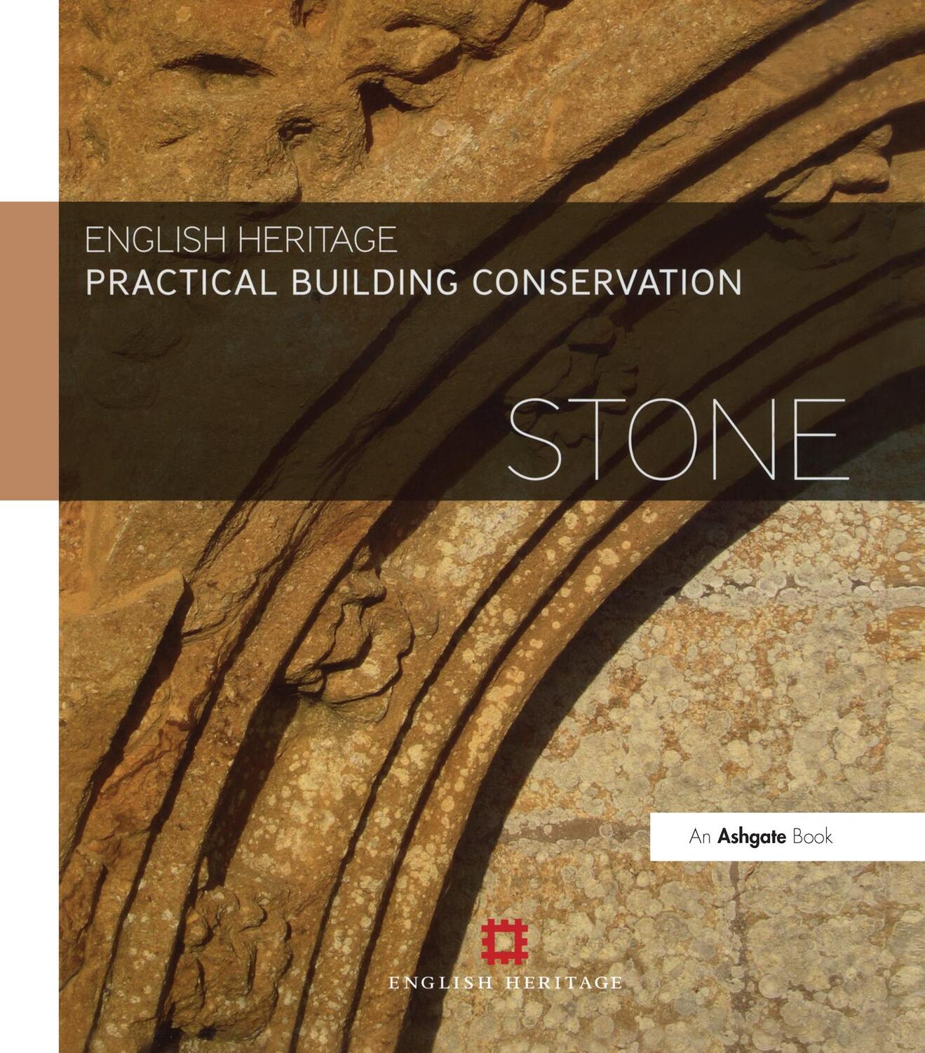 Cover: 9780754645528 | Practical Building Conservation: Stone | Historic England | Buch