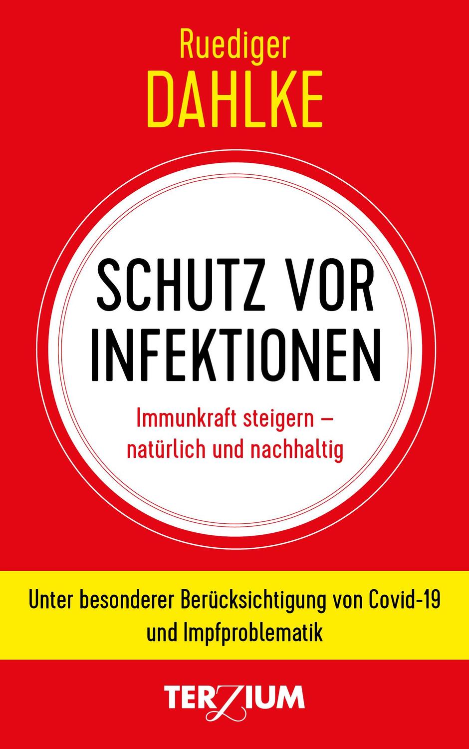 Cover: 9783906294131 | Schutz vor Infektion | Ruediger Dahlke | Buch | Deutsch | 2020