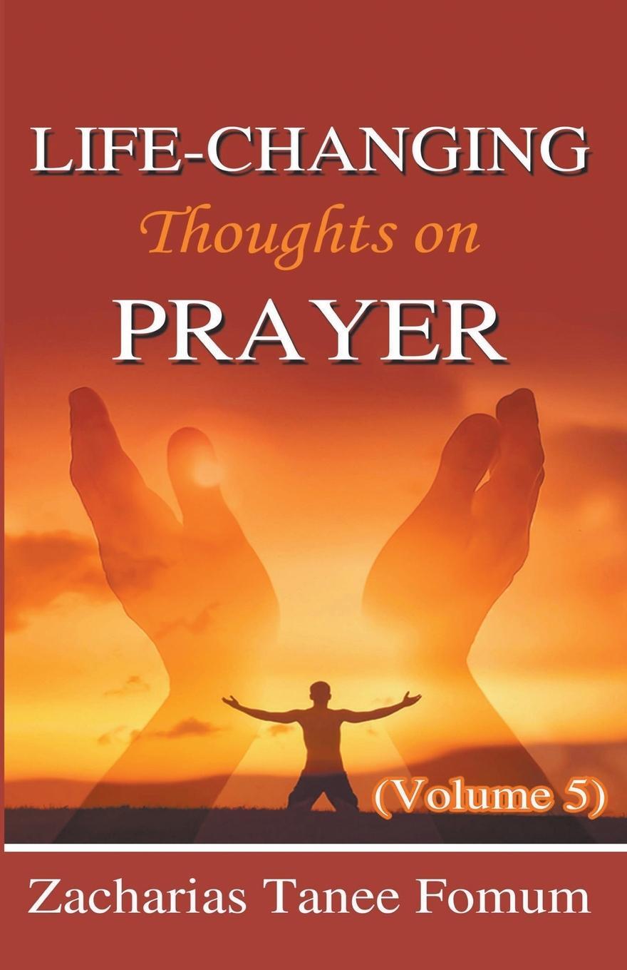 Cover: 9798215980903 | Life-Changing Thoughts on Prayer | Zacharias Tanee Fomum | Taschenbuch