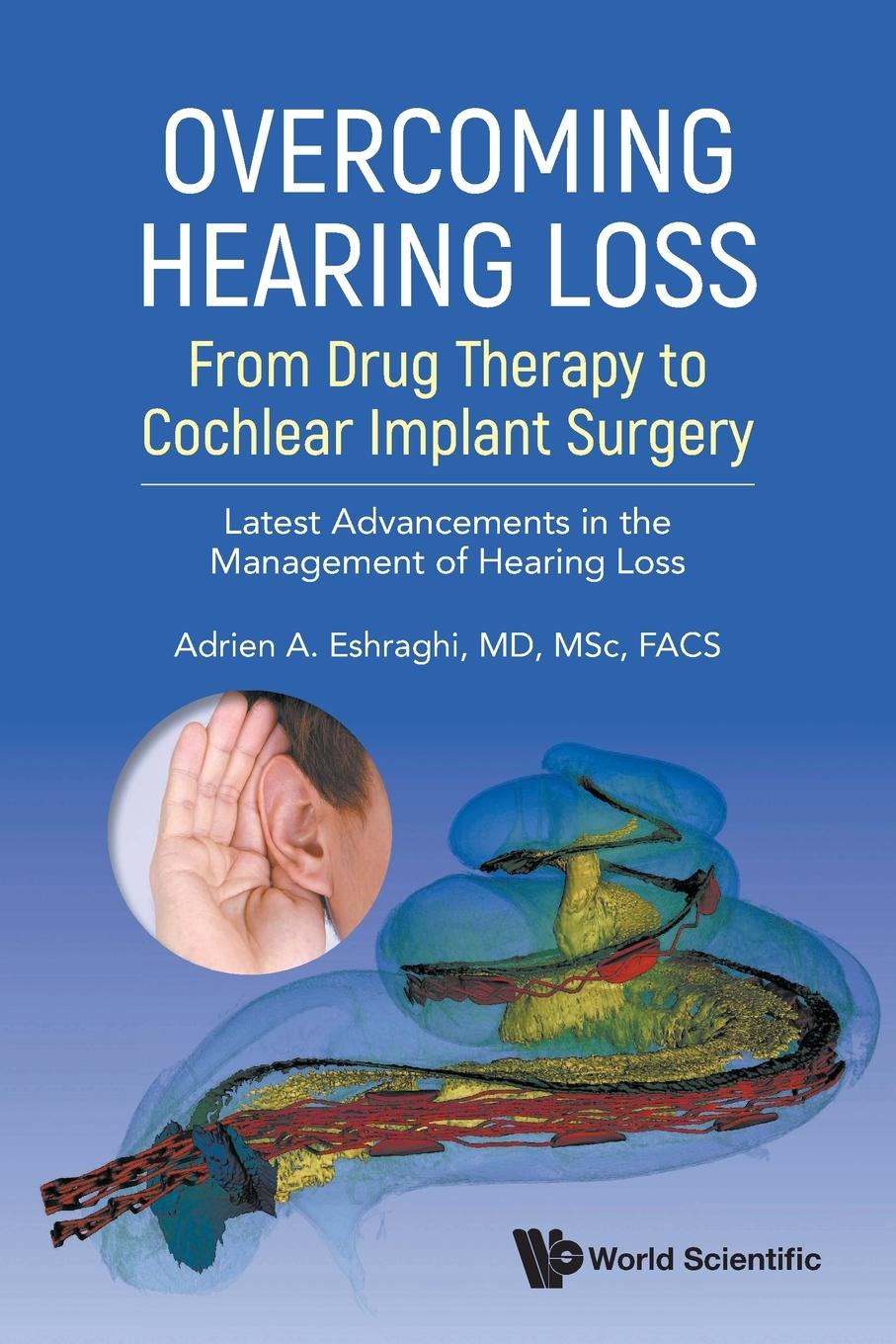 Cover: 9789811288500 | OVERCOMING HEARING LOSS | Adrien A Eshraghi | Taschenbuch | Englisch