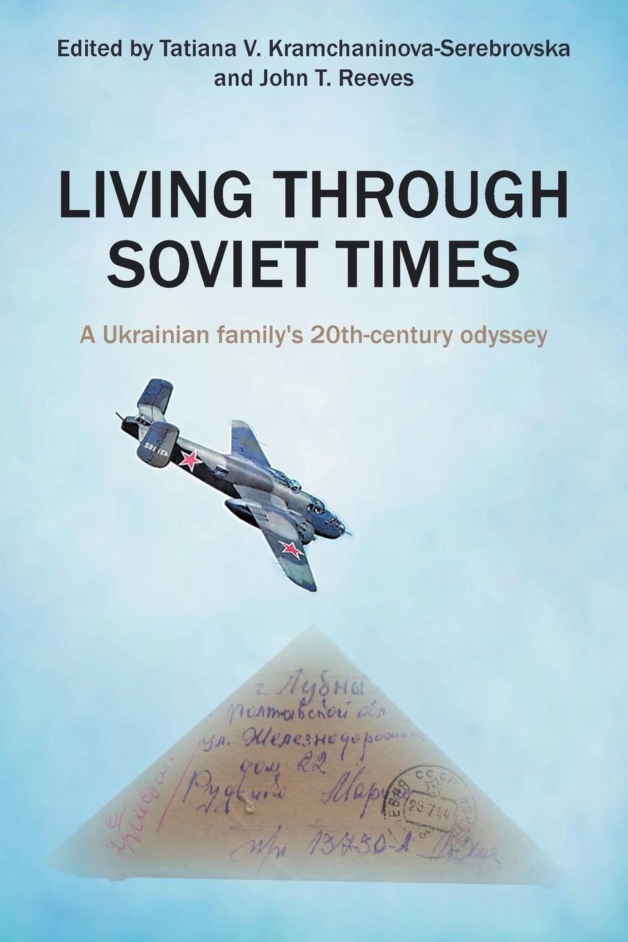 Cover: 9781736651605 | Living Through Soviet Times | John Reeves | Taschenbuch | Paperback