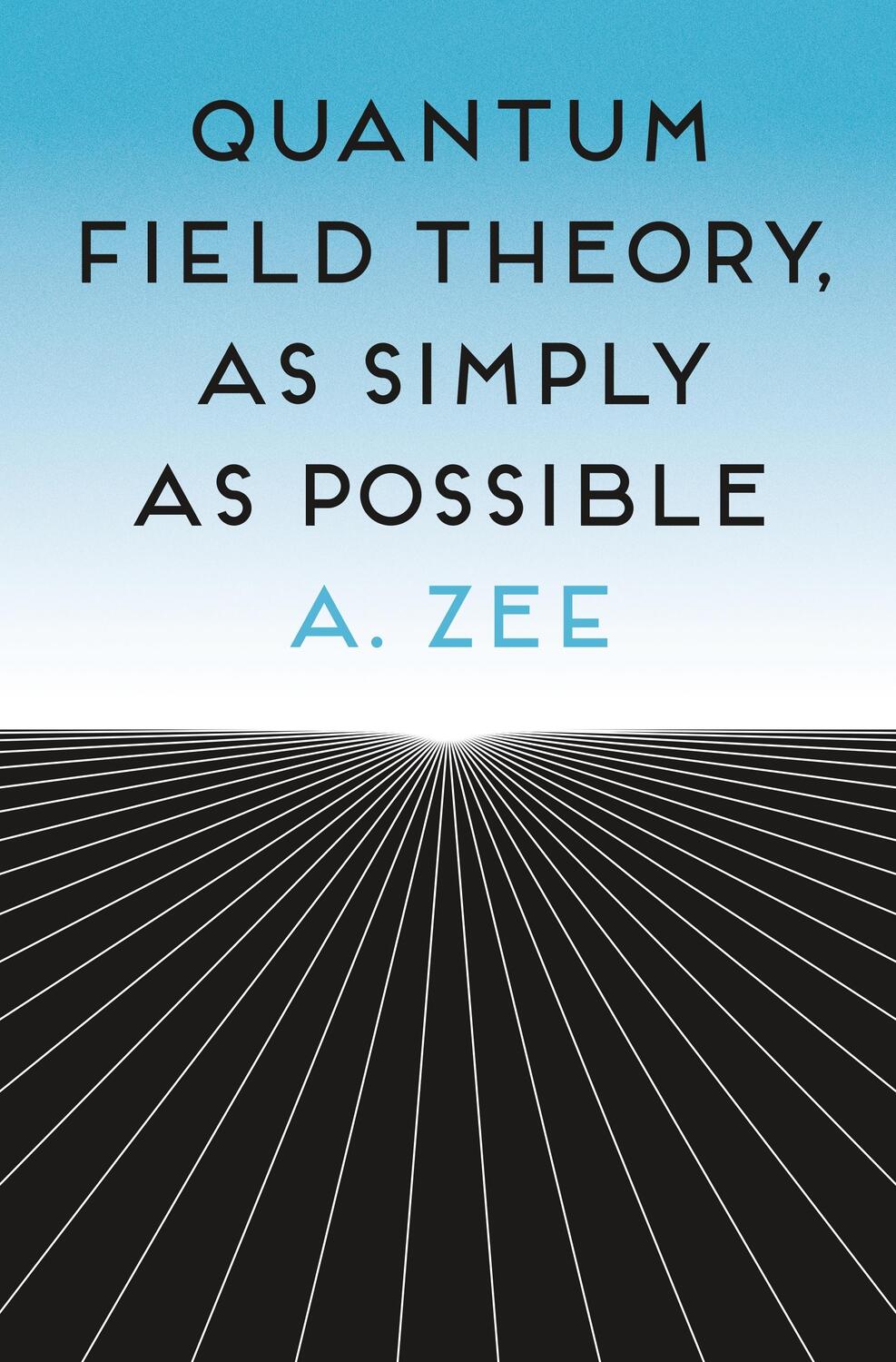 Cover: 9780691174297 | Quantum Field Theory, as Simply as Possible | Anthony Zee | Buch