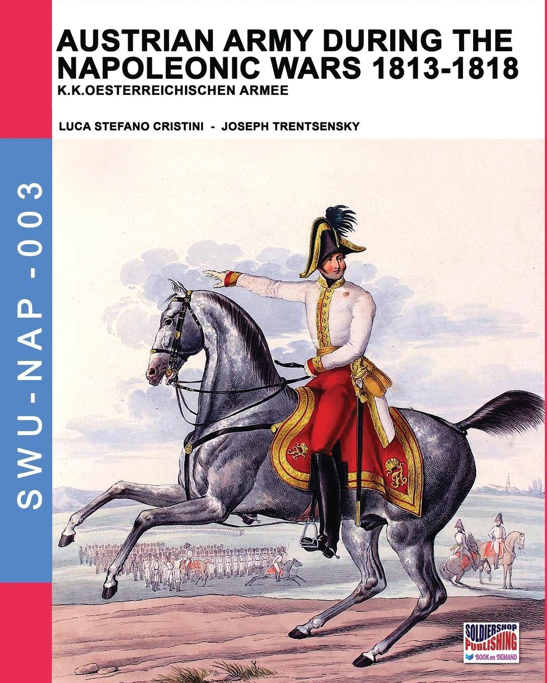 Cover: 9788893273718 | Austrian army during the Napoleonic wars 1813-1818 | Cristini | Buch