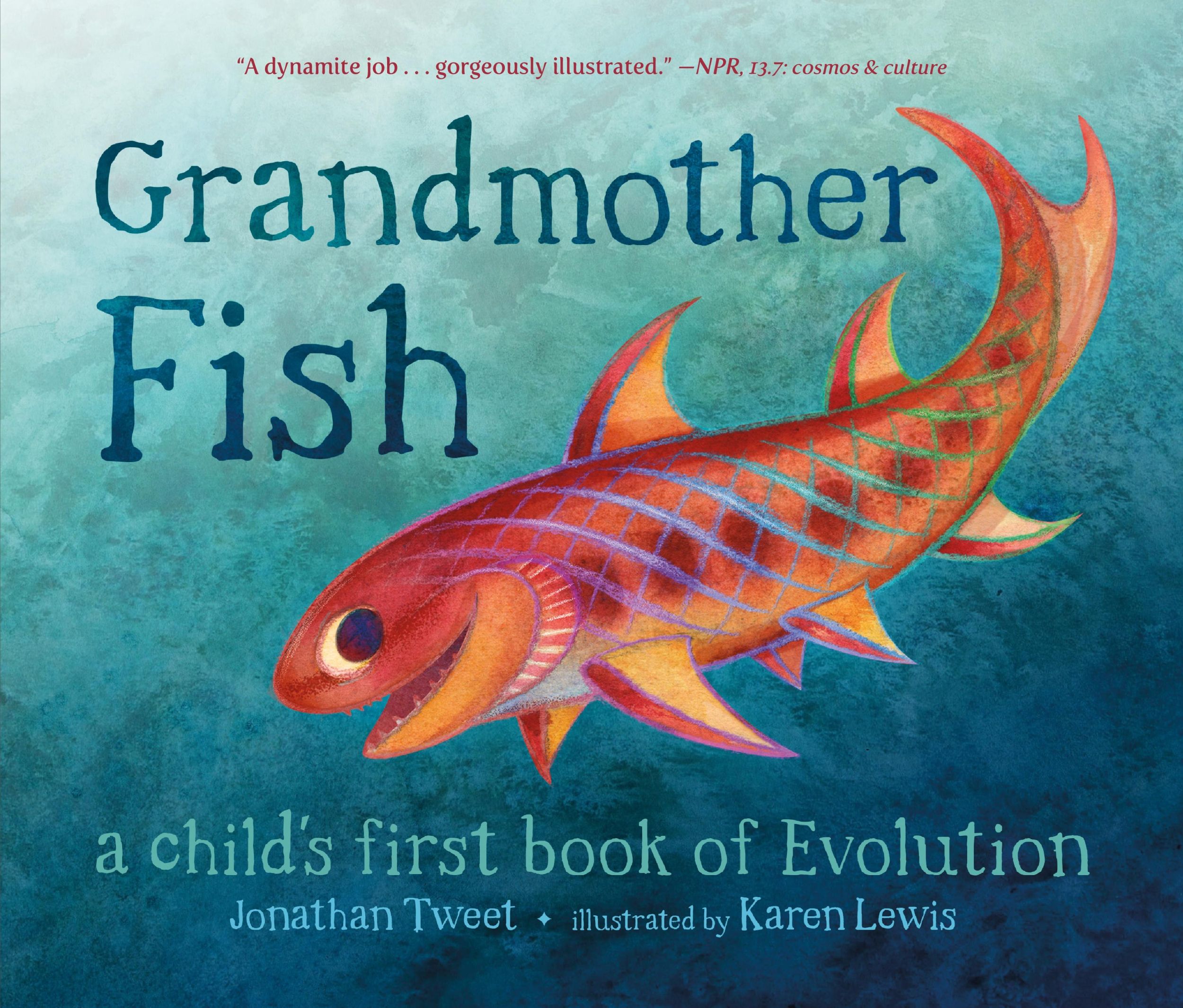 Cover: 9781250113238 | Grandmother Fish | A Child's First Book of Evolution | Jonathan Tweet