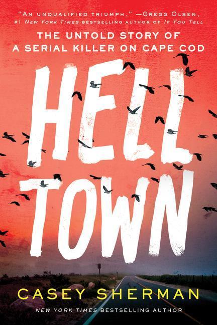 Cover: 9781728245959 | Helltown: The Untold Story of a Serial Killer on Cape Cod | Sherman