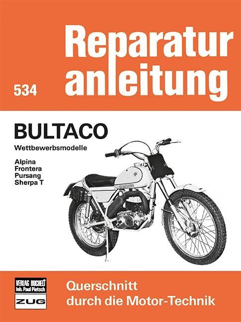 Cover: 9783716813737 | Bultaco Wettbewerbsmodelle Alpina/Frontera/Pursang/Sherpa T | Buch