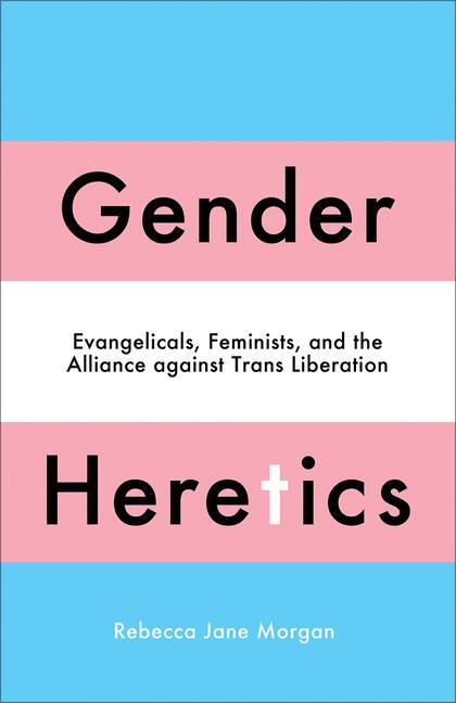 Cover: 9780745349015 | Gender Heretics | Rebecca Jane Morgan | Taschenbuch | Englisch | 2023
