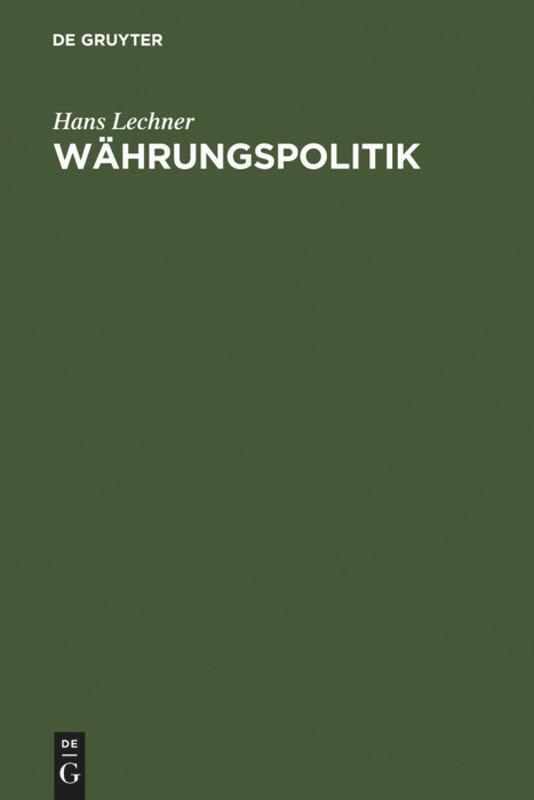 Cover: 9783110074123 | Währungspolitik | Hans H. Lechner | Buch | De Gruyter