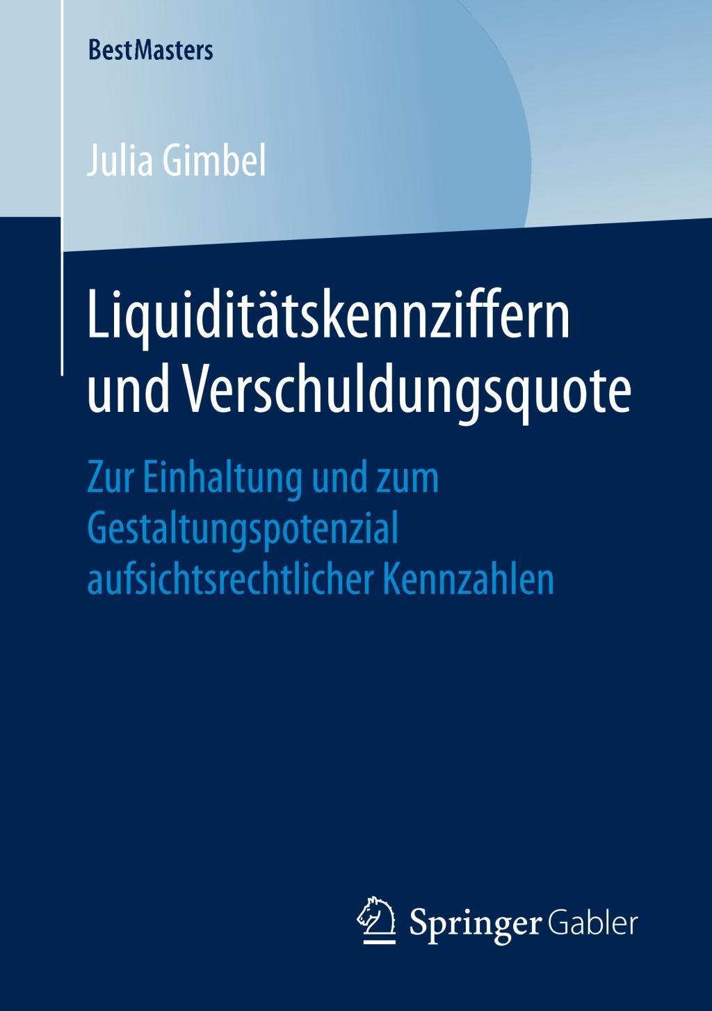 Cover: 9783658206512 | Liquiditätskennziffern und Verschuldungsquote | Julia Gimbel | Buch