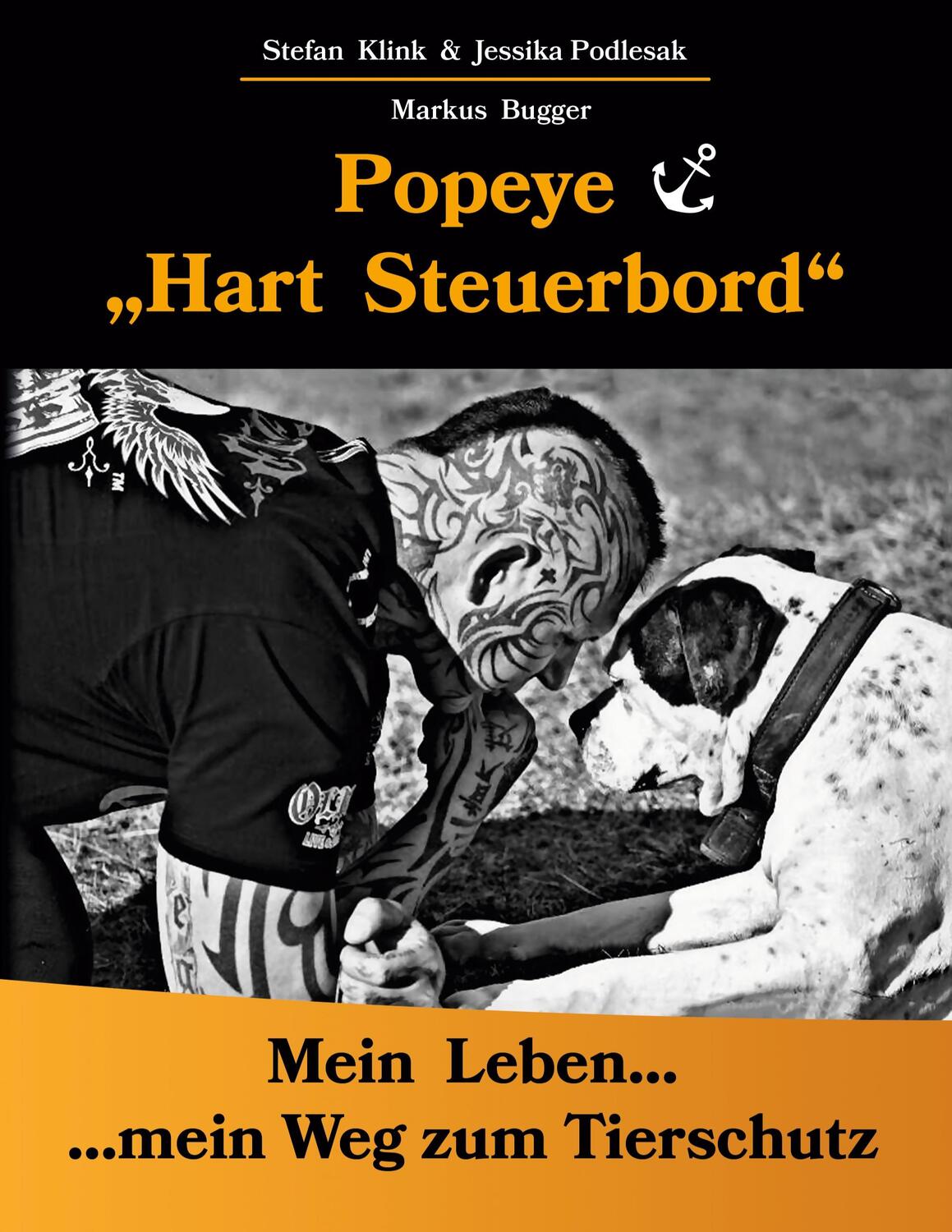 Cover: 9783753492193 | Popeye... Hart Steuerbord | Mein Leben... mein Weg zum Tierschutz