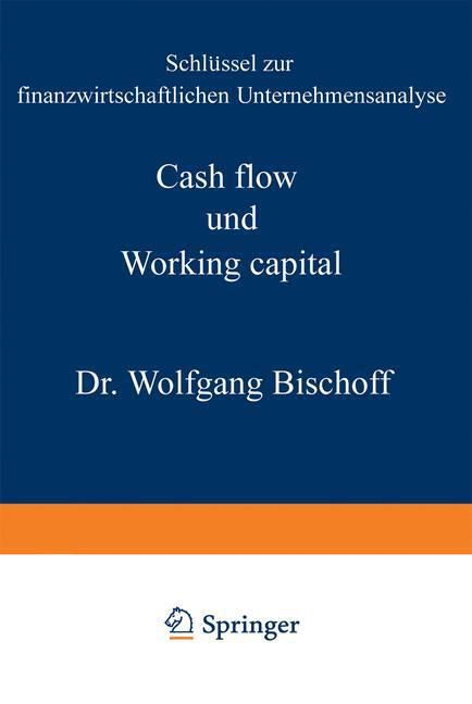 Cover: 9783409370523 | Cash flow und Working capital | Wolfgang Bischoff | Taschenbuch