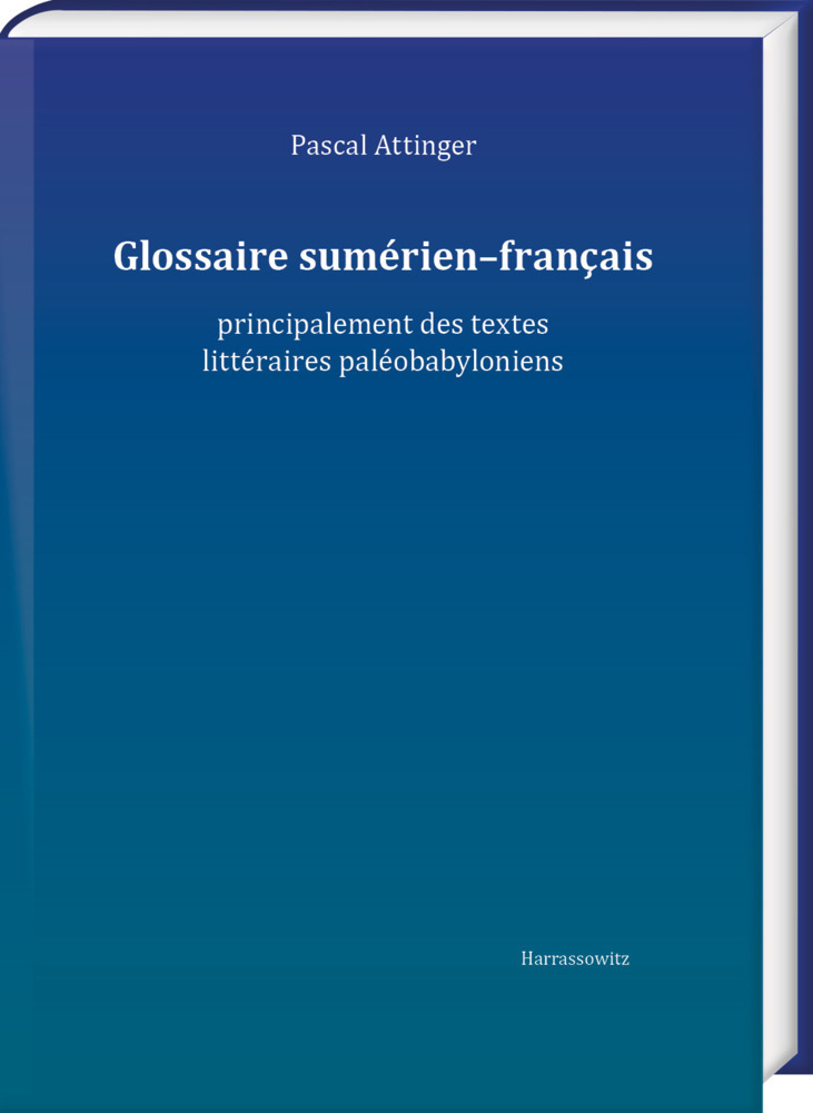 Cover: 9783447116169 | Glossaire sumérien-français | Pascal Attinger | Buch | 1308 S. | 2021