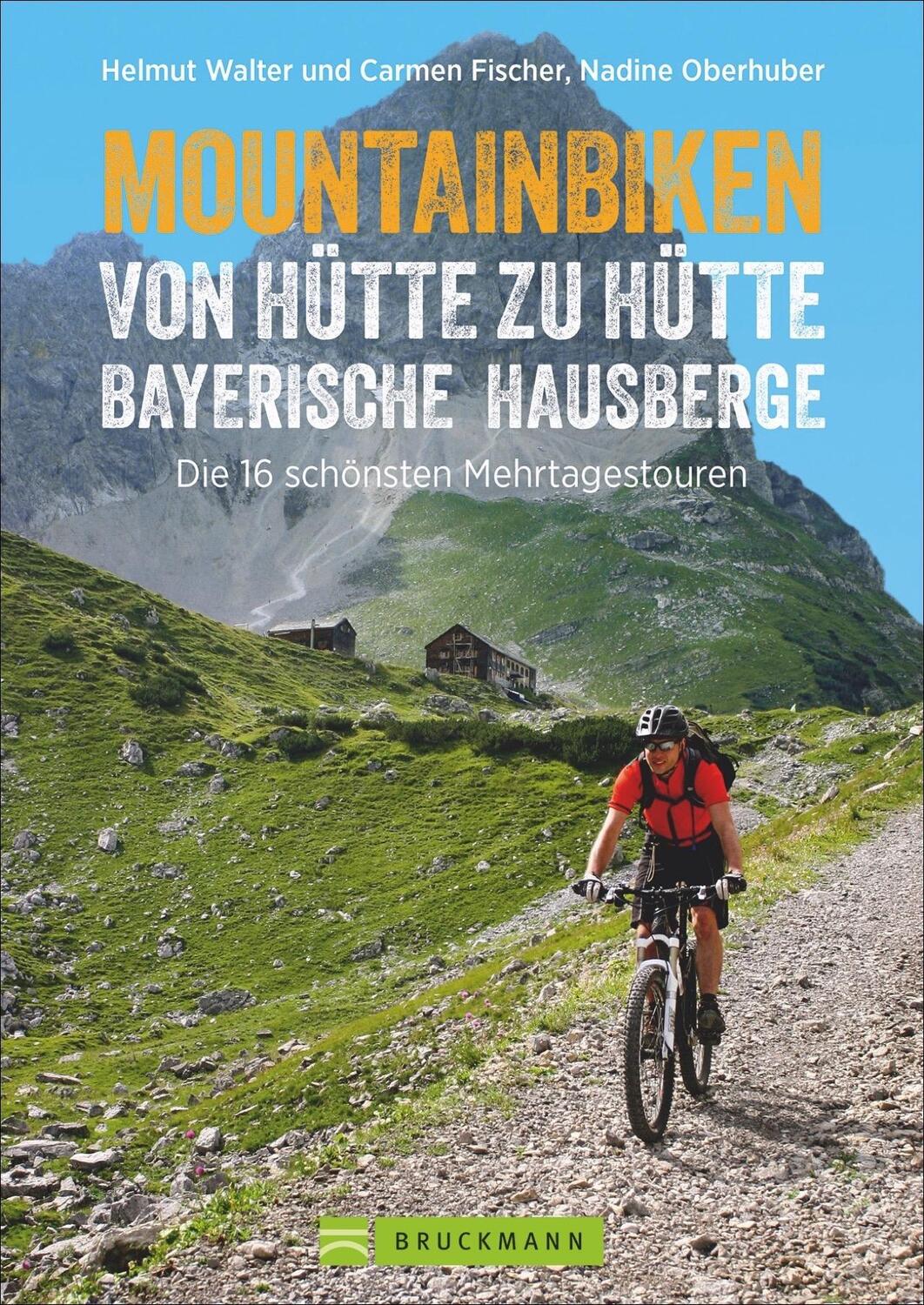 Cover: 9783734312915 | Mountainbiken von Hütte zu Hütte Bayerische Hausberge | Walter (u. a.)