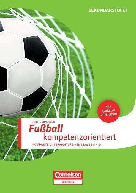 Cover: 9783589163298 | Fußball kompetenzorientiert | Ralf Dornbusch | Broschüre | 80 S.