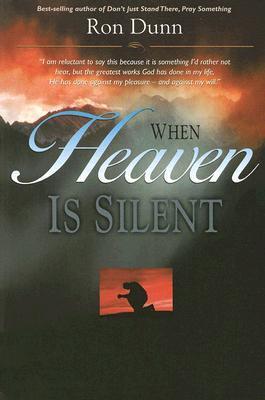 Cover: 9780875089829 | WHEN HEAVEN IS SILENT | RON DUNN | Taschenbuch | Englisch | 2008