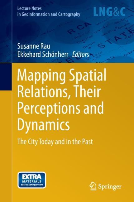 Cover: 9783319009926 | Mapping Spatial Relations, Their Perceptions and Dynamics | Buch | xii