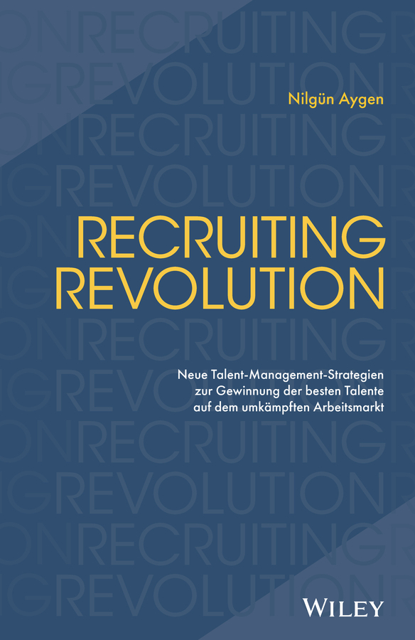 Cover: 9783527511136 | Recruiting Revolution | Nilgün Aygen | Buch | 336 S. | Deutsch | 2022