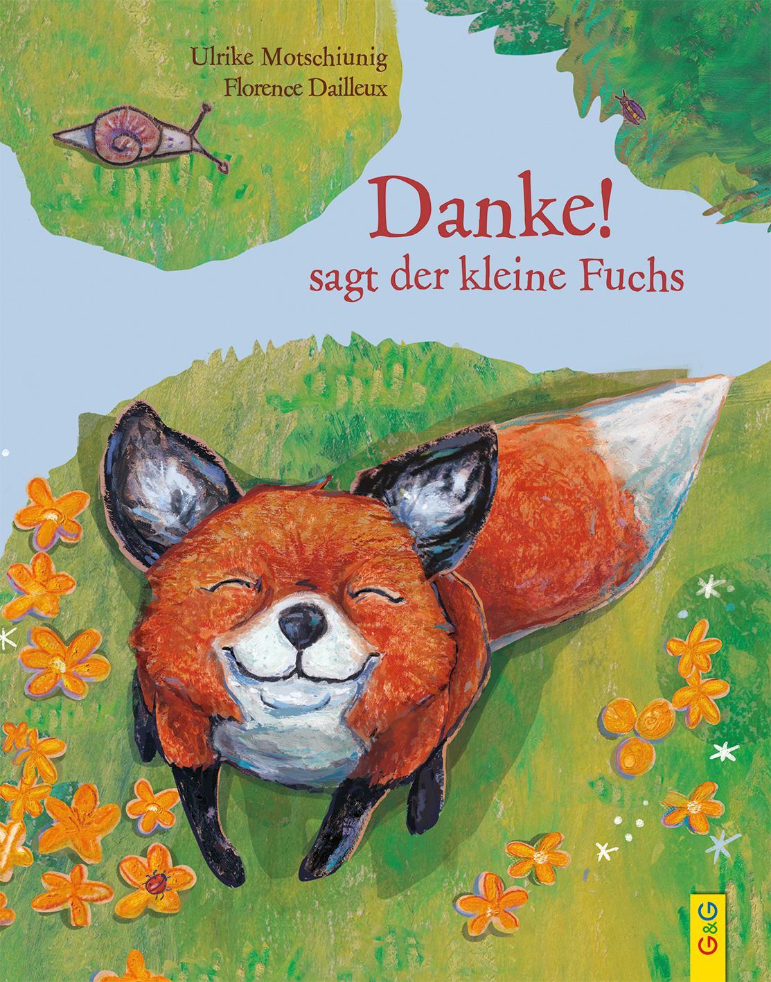 Cover: 9783707425512 | "Danke!", sagt der kleine Fuchs | Ulrike Motschiunig | Buch | 32 S.
