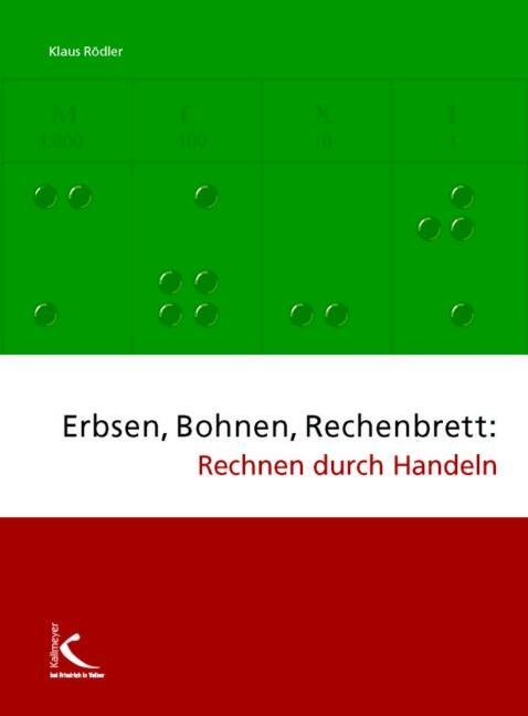 Cover: 9783780020765 | Erbsen, Bohnen, Rechenbrett: Rechnen durch Handeln | Klaus Rödler