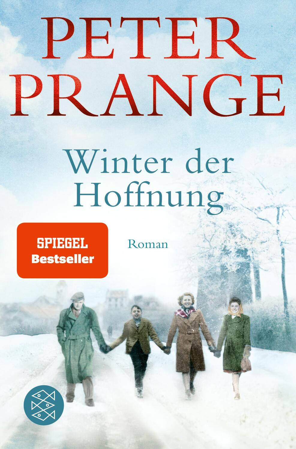 Cover: 9783596700721 | Winter der Hoffnung | Roman | Peter Prange | Taschenbuch | Deutsch