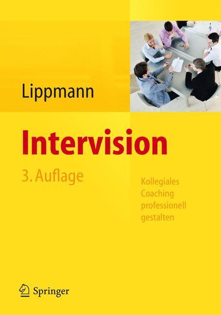 Cover: 9783642300592 | Intervision | Kollegiales Coaching professionell gestalten | Lippmann