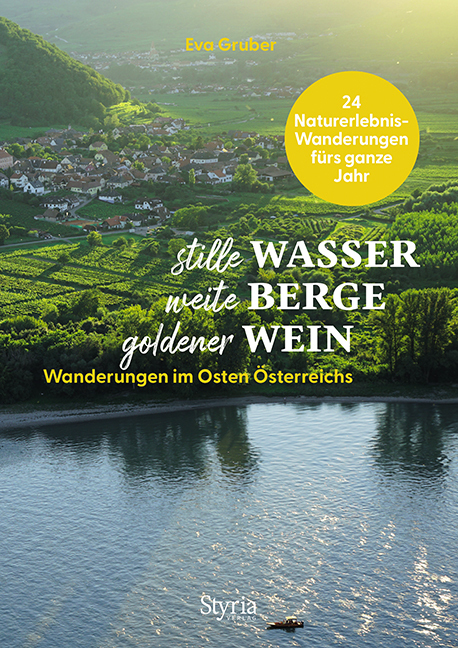 Cover: 9783222136825 | Stille Wasser - weite Berge - goldener Wein | Eva Gruber | Taschenbuch