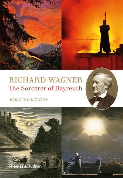 Cover: 9780500516430 | Richard Wagner | The Sorcerer of Bayreuth | Barry Millington | Buch