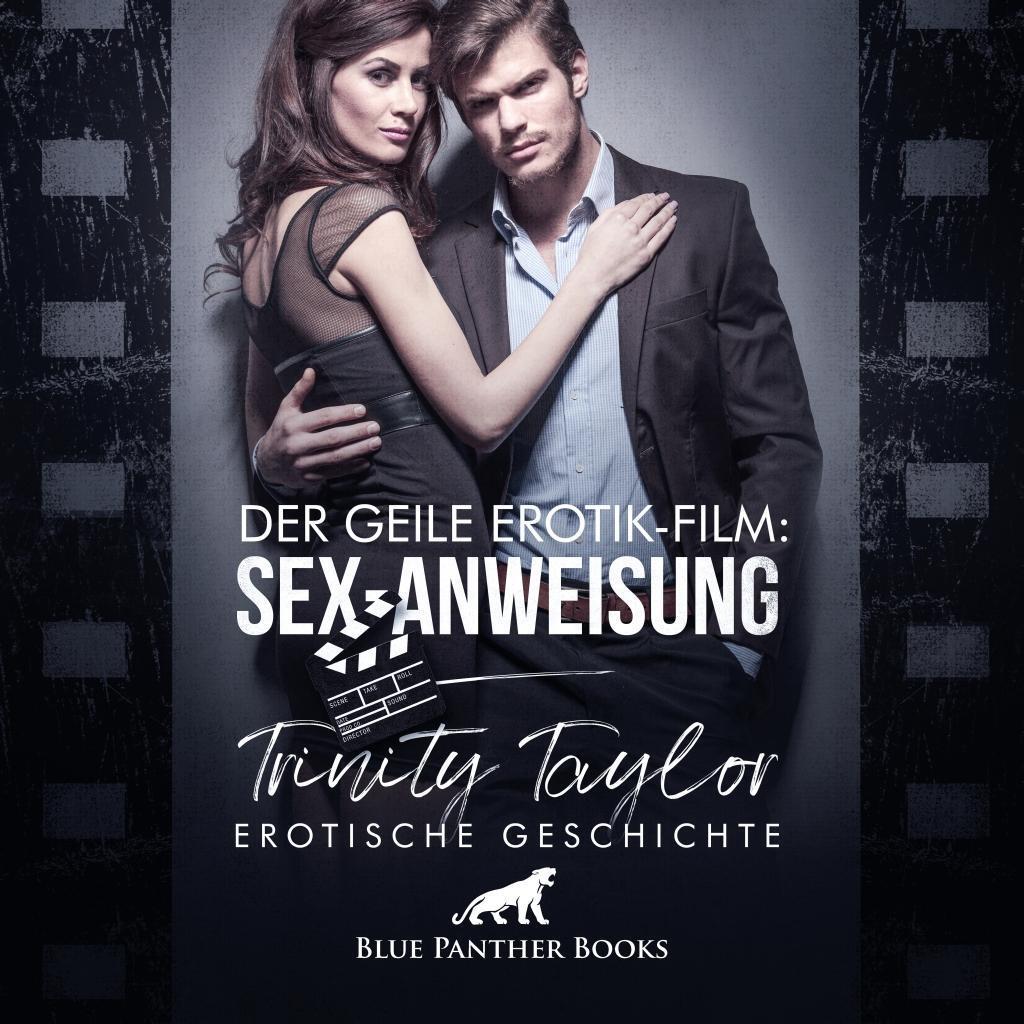 Cover: 9783966413718 | Der geile Erotik-Film: Sex-Anweisung | Trinity Taylor | Audio-CD