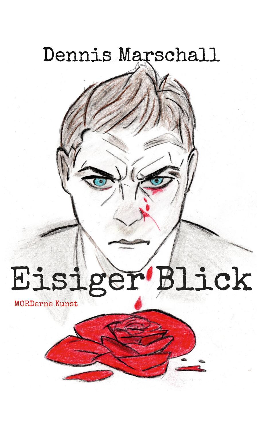 Cover: 9783757818999 | Eisiger Blick | MORDerne Kunst | Dennis Marschall | Taschenbuch | 2023