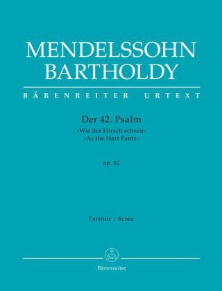 Cover: 9790006530168 | Psalm 42 op. 42, Partitur | Felix Mendelssohn Bartholdy | Deutsch