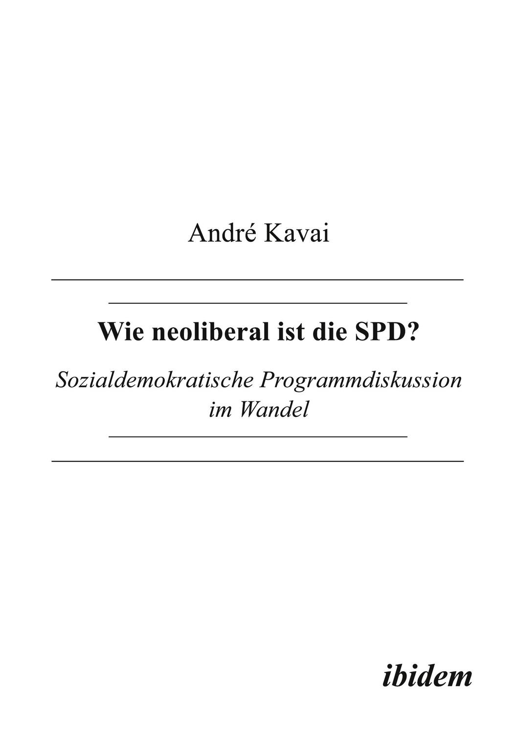Cover: 9783898211437 | Wie neoliberal ist die SPD? | André Kavai | Taschenbuch | Paperback