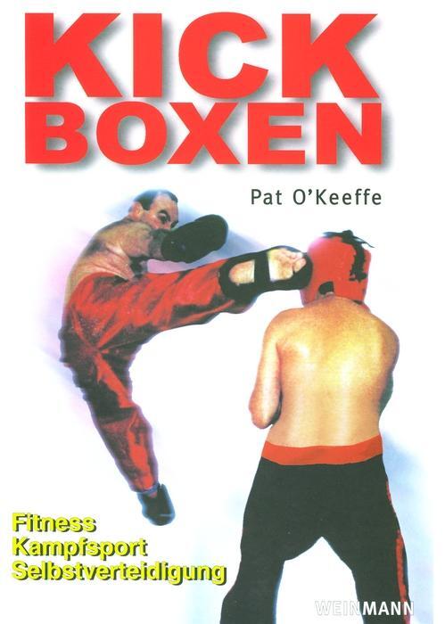Cover: 9783878920731 | Kick-Boxen | Fitness - Kampfsport - Selbstverteidigung | Pat O'Keeffe