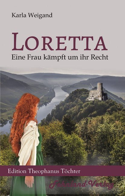 Cover: 9783947220489 | Loretta | Eine Frau kämpft um ihr Recht | Karla Weigand | Taschenbuch