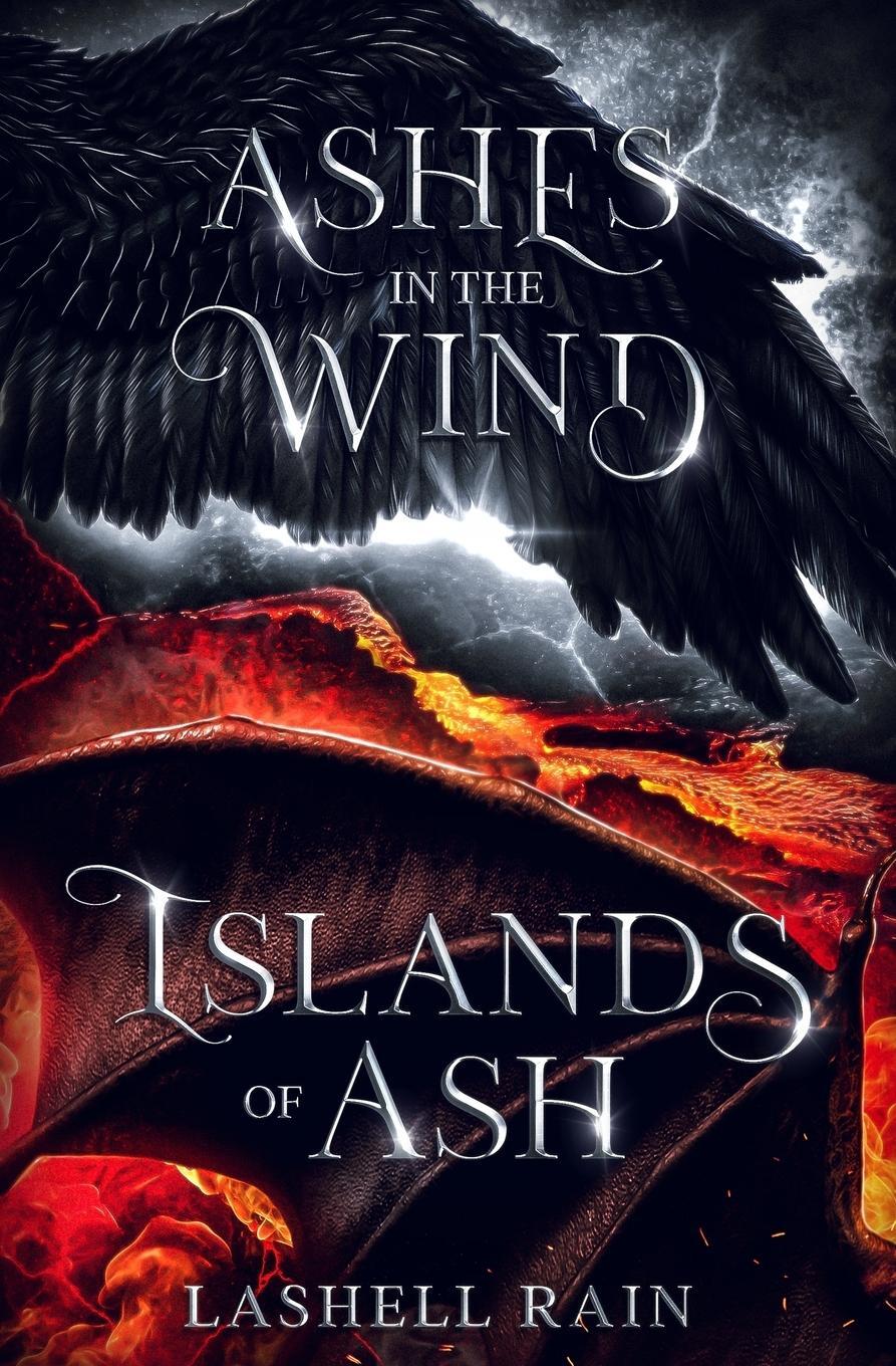 Cover: 9781737972631 | Ashes In The Wind/Islands Of Ash | Lashell Rain | Taschenbuch | 2023