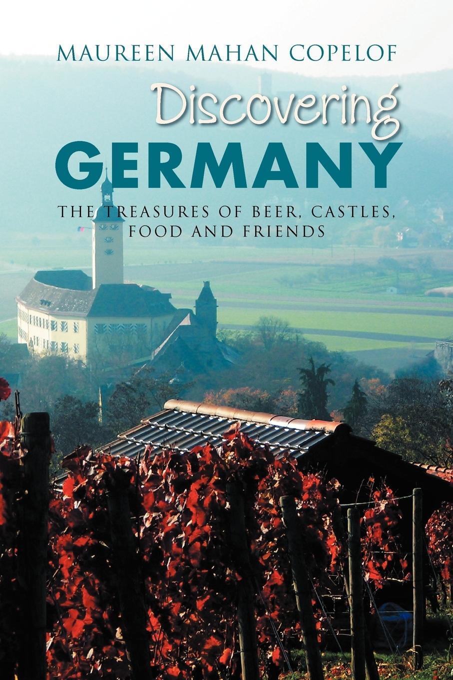 Cover: 9781469149981 | Discovering Germany | The Treasures of Beer, Castles, Food and Friends